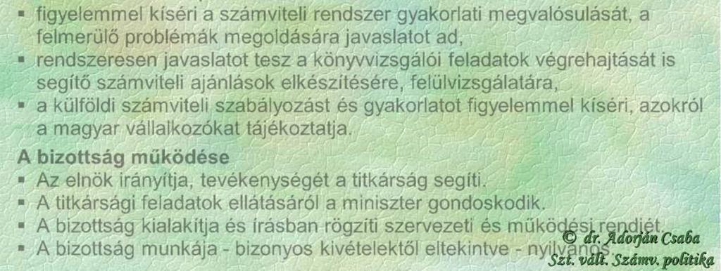 (2b) Nem lehet akkreditált szervezet az a gazdasági szereplő, amelyben közvetetten vagy közvetlenül több, mint 25%-os tulajdoni résszel vagy szavazati joggal rendelkezik olyan jogi személy vagy jogi