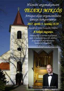 18:30 Teleki Miklós húsvéti orgonakoncert Artisjus-díjas orgonaművész ünnepi hangversenyi A belépés ingyenes!