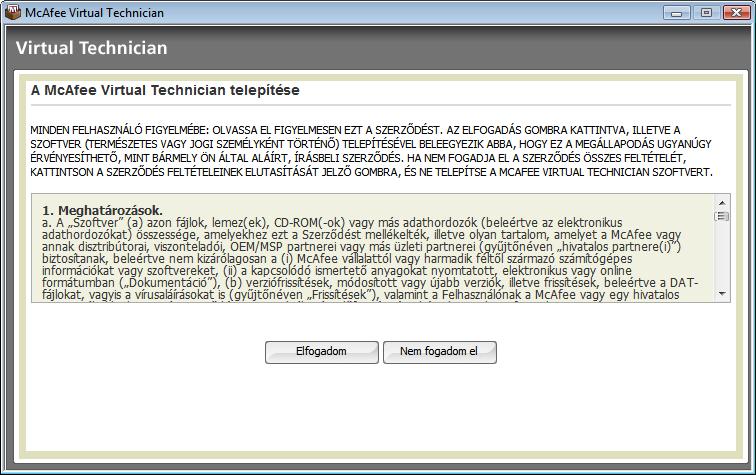 2 Első lépések a McAfee Virtual Technician használatában A McAfee Virtual Technician telepítése otthoni vagy otthoni irodai termékekhez 3 Kattintson a Start (Indítás) gombra.