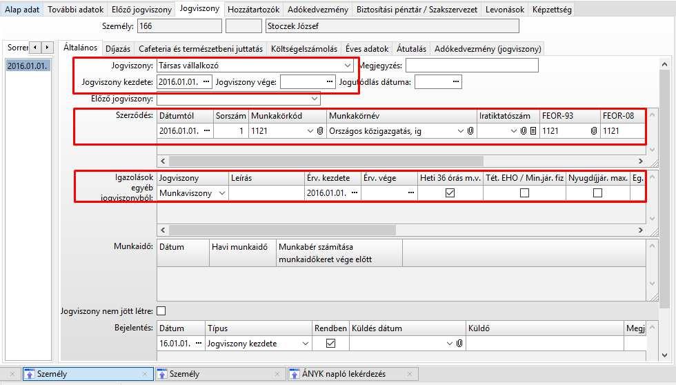 mert a különböző jogviszonnyal rendelkező vállalkozói kódokat ez alapján tudja a program kitalálni.