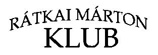 1113. Budapest Zsombolyai u.6. 1113. Budapest Zsombolyai u.6 T.:3433-880 T.:344-50000 E-mail: ratkaiklub@mail.datanet.hu www.tit.hu, info@tit.hu www.ratkaimartonklub.