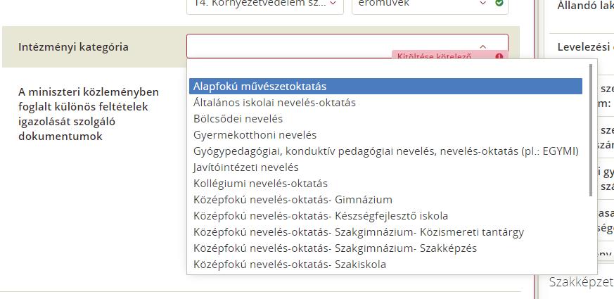 Amíg a pedagógus munkaköre nem kerül kiválasztásra, illetve amennyiben a kiválasztott munkakör nem tantárgyhoz kötött, a tantárgycsoport és tantárgy mezők nem jelennek meg a felületen, nem lehetséges