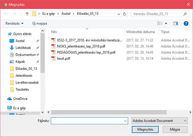 A Feltöltés gombra való kattintást követően ki kell választani a megfelelő dokumentumot, majd a Megnyitás gombra való