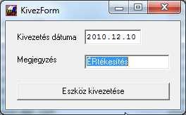 9.4 Eszköz kivezetése Először számoltassa el az ÉCS-t a kivezetés napjáig (ha még nem írták nullára az eszközt).