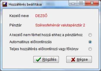 Miután a kezelőhöz rendelt beállítások megjelennek, az egyes pénztárak jogosultsági szintjeit úgy tudja átállítani, hogy rákattint a megfelelő pénztárra, majd a Hozzáférés beállítása gombot megnyomja.