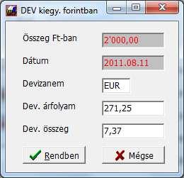 Abban az esetben, ha a váltási árfolyam megfelelő, fogadja el, ha nem ezt szeretné, javíthatja.