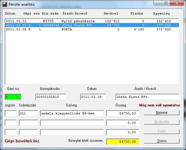 6.1 Pénztár megtekintése Az analitikába rögzített bizonylatok megtekintő / módosító ablaka: A listában egy tételre kattintva, alul részletesen megjelenik annak tartalma.