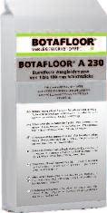 rétegvastagságban. A BOTAFlOOr A 230 esztrichek, beton padlók javítására és kiegyenlítésére alkalmas, jól alkalmazható hézagok, lyukak kitöltésére, ill. lépcsők és emelvények kiegyenlítésre.