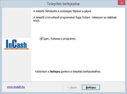 TELEPÍTÉS ÉS ÜZEMBEHELYEZÉS Telepítés lépései A telepítés végén futtatható a prgram autmatikusan.