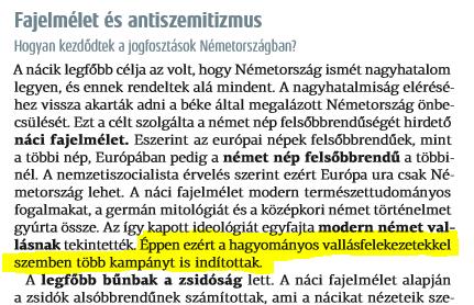 Ebben a mondatban a szószerkezet miatt elvész a történeti múlt hiteles átadása, hiszen nem csupán a mai értelemben vett kampány folyt a náci Németországban, hanem konkrét egyház és vallásüldözés, ami