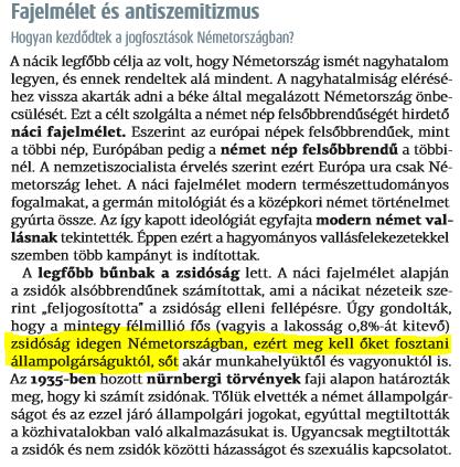 40 A második bekezdésben a zsidóság 1930-as évek megpróbáltatásainak történetét ismerteti a tankönyv szövege, amiben úgy vélem helyesen van kiemelve feketével, hogy a zsidóság bűnbak szerepébe kerül,