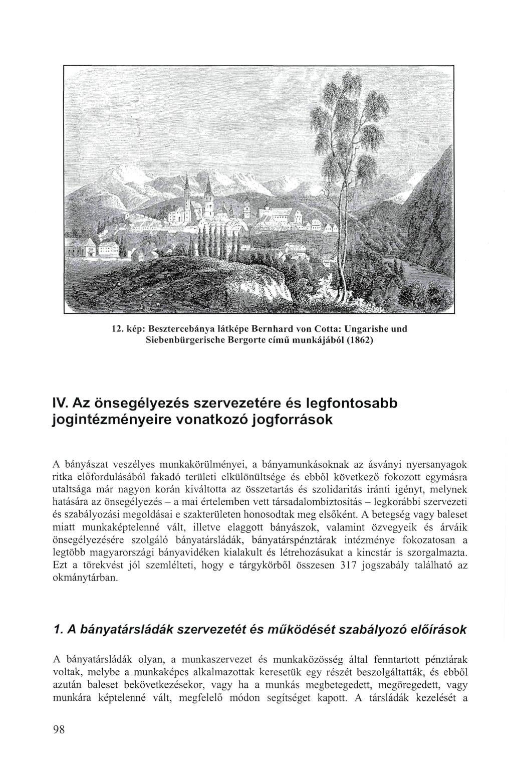 m.f- 12. kép: Besztercebánya látképe Bernhard von Cotta: Ungarishe und Siebenbiirgerische Bergorte című munkájából (1862) IV.
