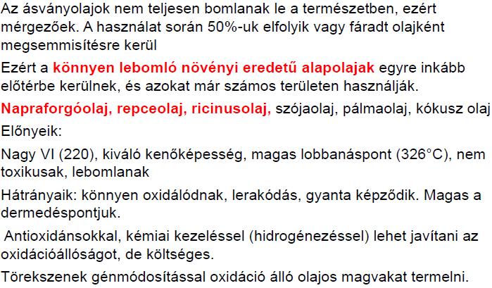 30. Ismertesse a kenőolajok tulajdonságait, viszkozitásának