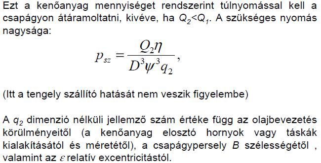 41. Ismertesse a statikus terhelésű, hidrodinamikus kenésű talpcsapágyak méretezését!