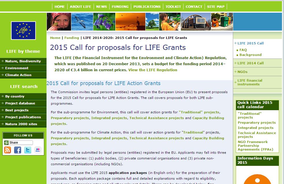 Pályázati felhívás elérhetősége http://ec.europa.eu/environment/life/funding/life2015/index.