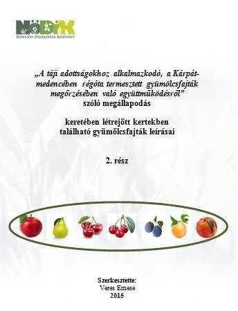 Jól tárolható és szállítható, rothadásra nem hajlamos. A metszést nem igen tűri. A folyók melletti iszapos talajt, ártéri területeket, a melegebb időjárást kedveli.