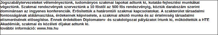 Támogatási program elnevezése: Támogató megnevezése: központi költségvetés Támogatás forrása: önkormányzati költségvetés nemzetközi forrás más gazdálkodó Támogatás időtartama: Támogatási összeg: -