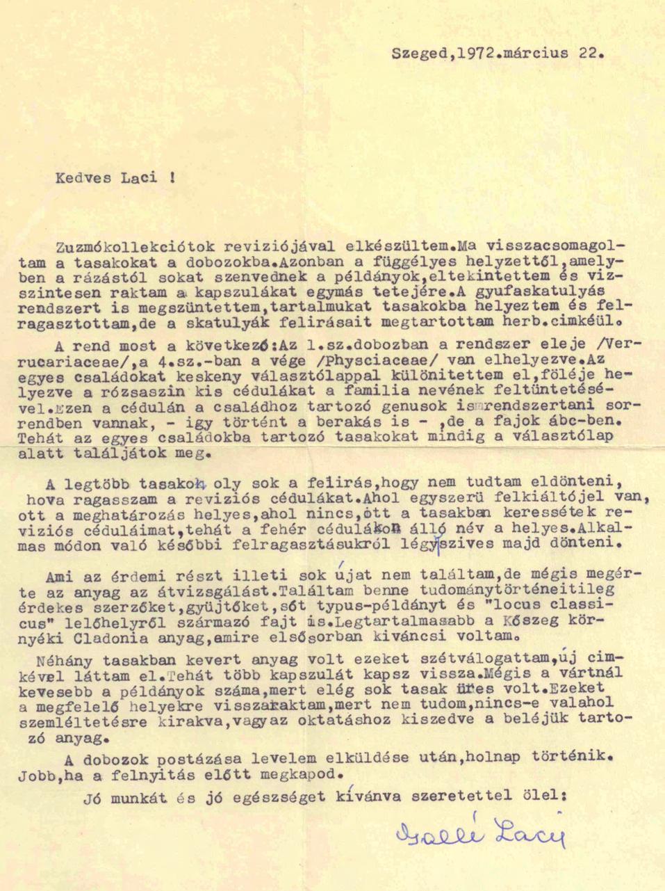 Savaria 38 a Va s M e g y e i Mú ze umok é rt e s í tőj e 2016 7 49 6. ábra. Gallé László levele Vöröss László Zsigmondhoz Pécsre, Szeged, 1972. március 22.