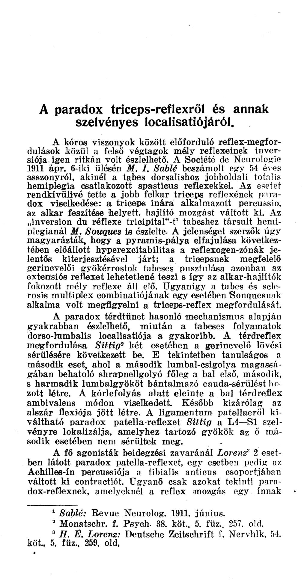 A paradox triceps-reflexről és annak szelvényes localisatiójáról.