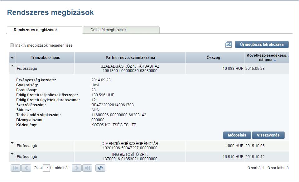 Rendszeres megbízások módosítása A részletek nézetben a Módosítás linkre kattintva megnyílik a Rendszeres átutalási megbízások módosítása képernyő, amelyen