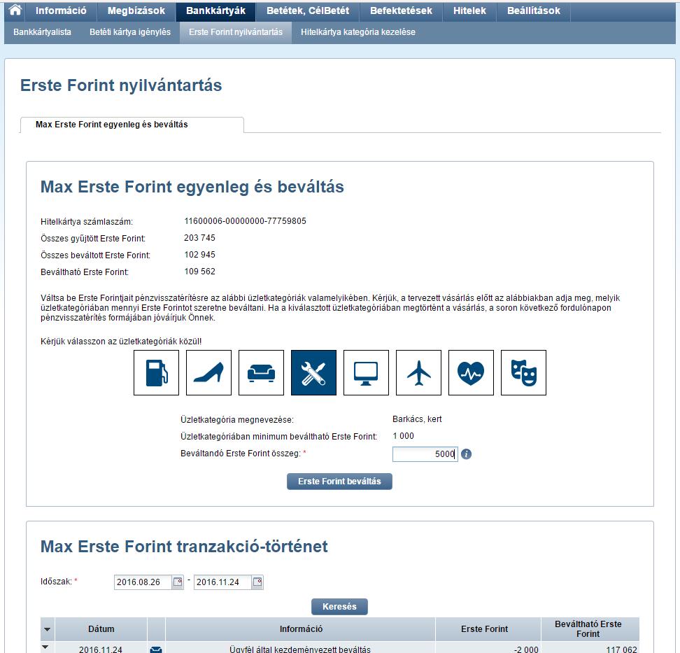 Az oldal alján megjelenő MAX/Platinum Erste Forint tranzakció-történet szekcióban tételesen megtekintheti az eddigi vásárlásaival gyűjtött Erste Forint