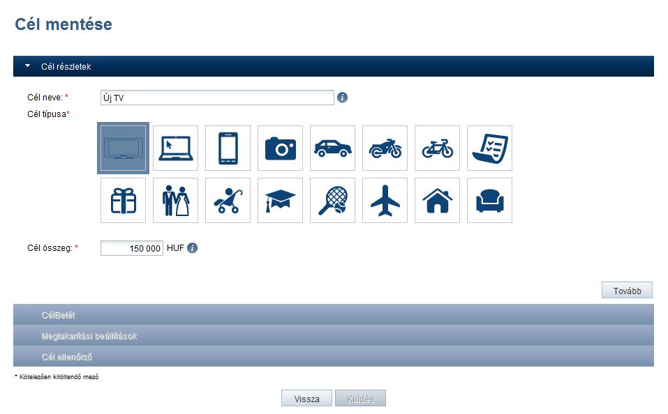 Megtakarítási célok felvétele, módosítása A Cél neve mezőben elnevezhető az új cél. Az ikonok közül választható a cél típusa.