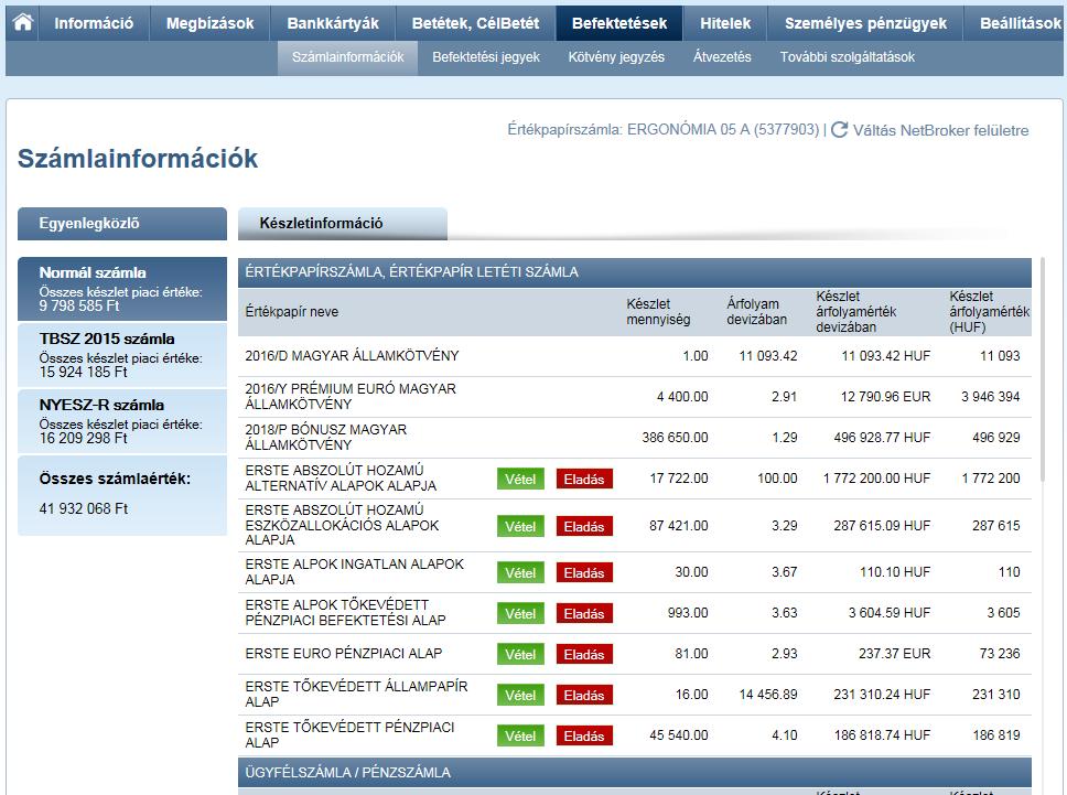 Egyenlegközlő Az egyenlegközlőben kerül összesítésre valamennyi értékpapír- és szabad pénzállomány.