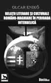 2012), a ales foarte bine perioada analizatã, când a avut loc schimbarea de paradigmã cea mai relevantã în relaþiile literare ºi culturale româno-maghiare.