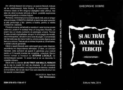 128 Recenzii Şi au trăit ani mulţi, fericiţi. Este aici povestea unui anume Gigel, un robot, o maşinărie la modă, care făcea viaţa mai uşoară, râvnită de soţia iubitoare.