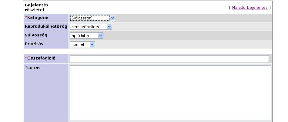 3.2 Ügy bejelentése Az ügy bejelentése menü az új hibák bejelentésére szolgáló ablakot