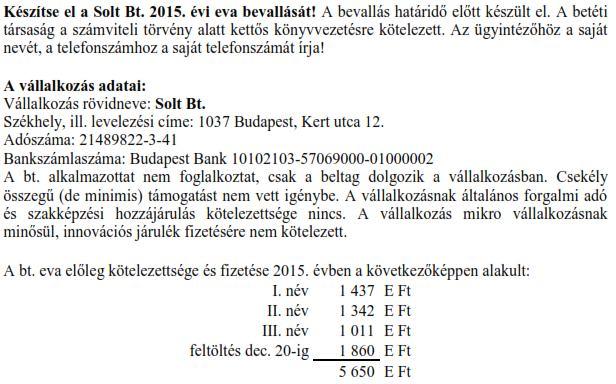 A gépkocsi adatai: Típusa: Ford Mondeo 1,4 Hengerűrtartalom: 1 398 m 3 Legnagyobb leadott teljesítmény: 79 KW A gépjármű kora: 2 éves Gépjárműadó éves összege:.. A gépkocsi az 1.