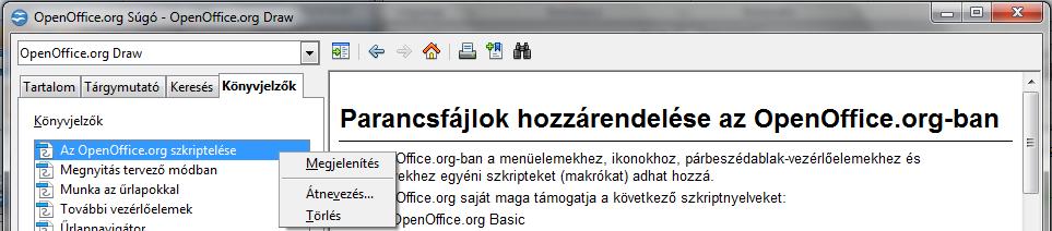 KEZDŐ LÉPÉSEK 37 A Könyvjelzők lapfül könyvjelző listájában megjelent elemekhez tartozó oldalakra a megfelelő listaelemre kettősen kattintva, vagy helyi menüje Megjelenítés parancsával jutunk el.