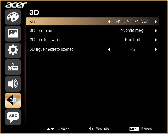 6 7 A 3D elemet az Nvidia 3D Vision lehetőségre állítsa.