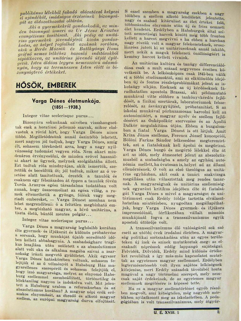 publikánus lélekből fakadó alázatá'val helye~i et ajándékát imádságos érzése~nek b2zonysagát az áld oz~tllozatat oltání;n. Aki a gyen ~{Ckek! 'öl gondosl~o{lik ~fz. 'm'inden b1'zonnyal 'l'~'n!