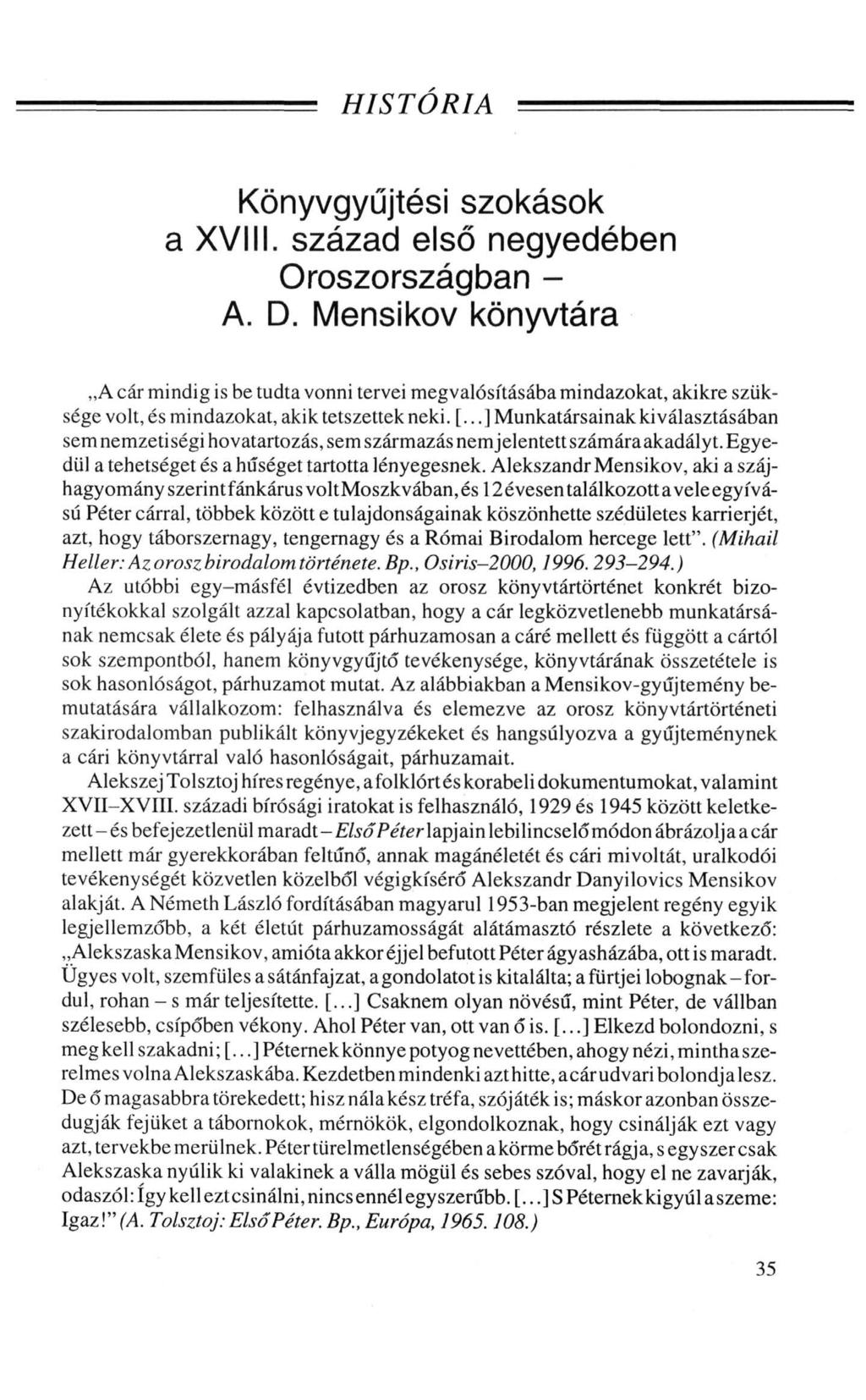 HISTÓRIA Könyvgyűjtési szokások a XVIII. század első negyedében Oroszországban - A. D.