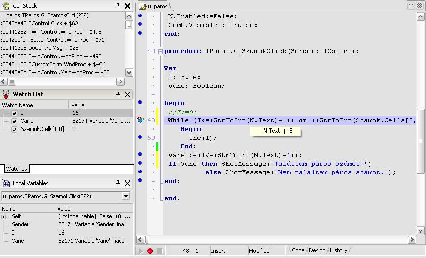 ábra A Delphi azonosítja a hibákat még fordítás előtt A kódolás idejében, de még a programozó által indított fordítás előtt detektált hiba sok időt takaríthat meg a fejlesztőnek.