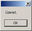 5 Üzenetablakok kezelése 5.1 Üzenetablakok A MessageBox osztály segítségével üzenetablakot jeleníthetünk meg, mely szöveget, gombokat és egy ikont tartalmazhat.