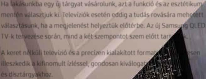 Televíziók esetén eddig a tudás rovására mehetett választásunk, ha a megjelenést