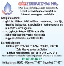 16.30, szombat: 8.00 12.00...ha van, vagy lesz autós gondja: az MTE megoldja! VÁROSGAZDÁLKODÁSI KFT. 8900 ZALAEGERSZEG, GASPARICH U. 26. TEL.: 92/311-494 E-MAIL: KOZPONT@VGKFT.