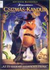 Csizmás a kandúr (2011) DVD 3527 Rend.: Chris Miller Időtartam: 87 perc Jóval azelőtt, hogy találkozott volna Shrekkel, a legendás Csizmás, a kandúr kilenc életének legnagyobb kalandjára vállalkozik.