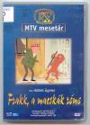 Frakk, a macskák réme (1972) DVD 111 Rend.: Nagy Pál Időtartam: 100 perc (MTV mesetár) Tart.: De jó sport a foci!; Vegyünk neki labdát!