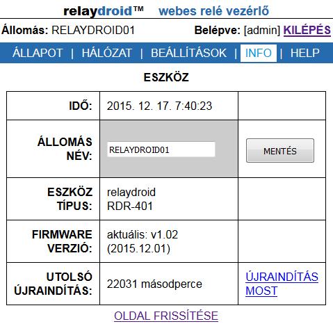 4.3.4. Info Itt tudja megnézni az eszköz verziószámát és egyéb adatokat, valamint itt tudja módosítani az eszköz nevét (ami a bejelentkezési képernyőn is megjelenik), illetve újraindítani azt. 4.4. Okostelefon beállítása 4-7 ábra: Info oldal Az eszközt az okostelefonja böngészőjével tudja elérni.