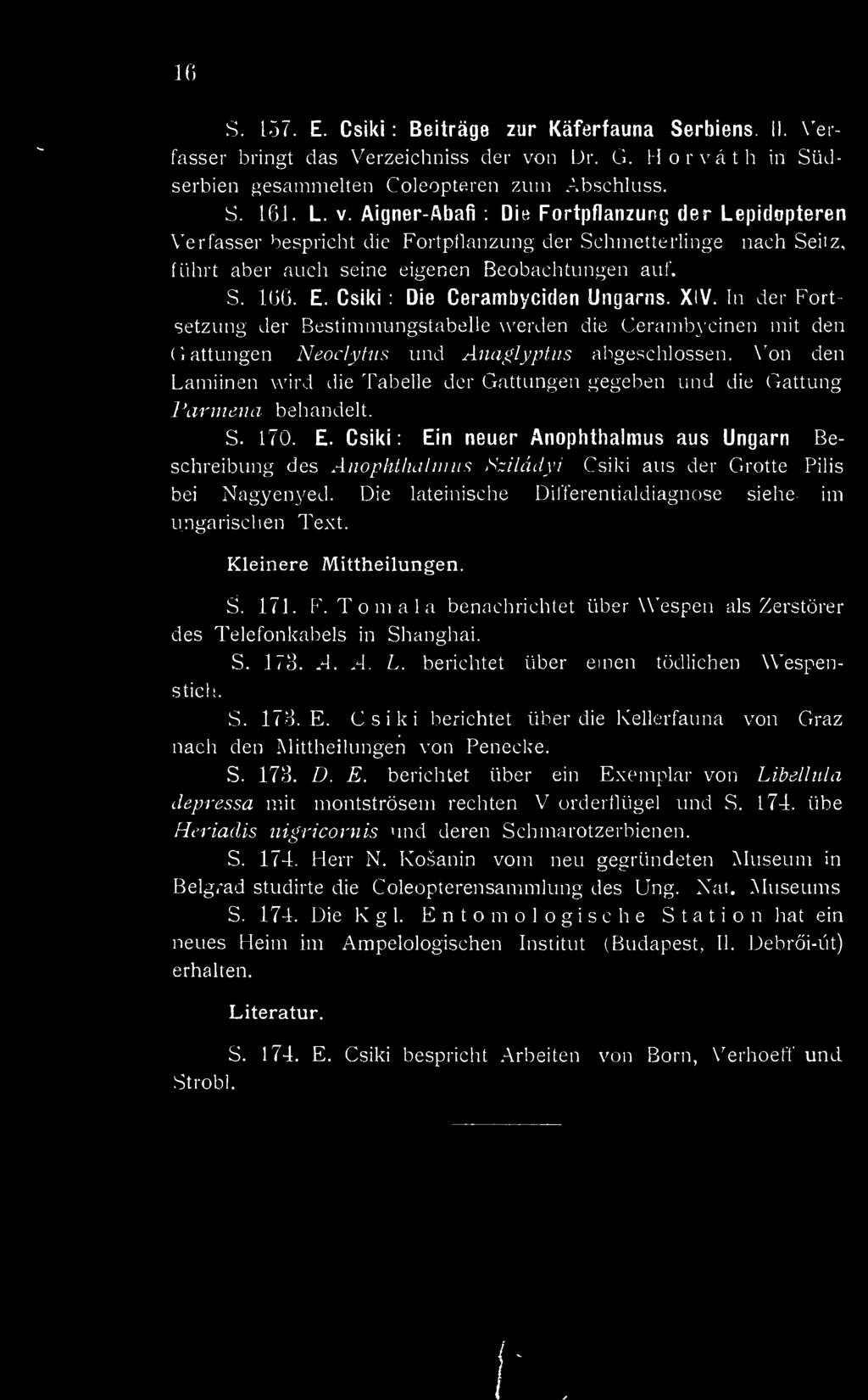 Von den Lamiinen wird die Tabelle der Gattungen gégében und die Gattung Parmena behandelt. S. 170. E.