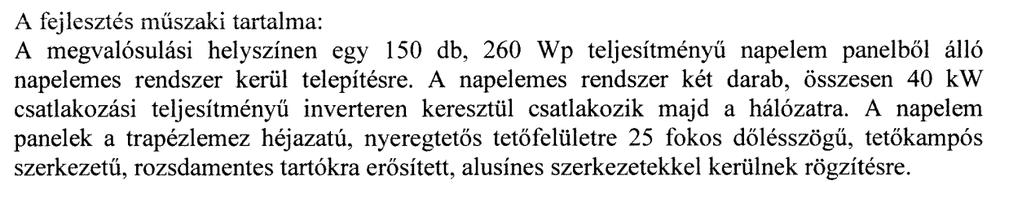 Tárgy: SZMSZC Tulajdonosi hozzáárulás kérelme napelemes rendszer létesítéséhez ELŐTERJESZTÉS a Képviselő-testület 2017. 03. 01-i ülésére Tisztelt Képviselő-testület!