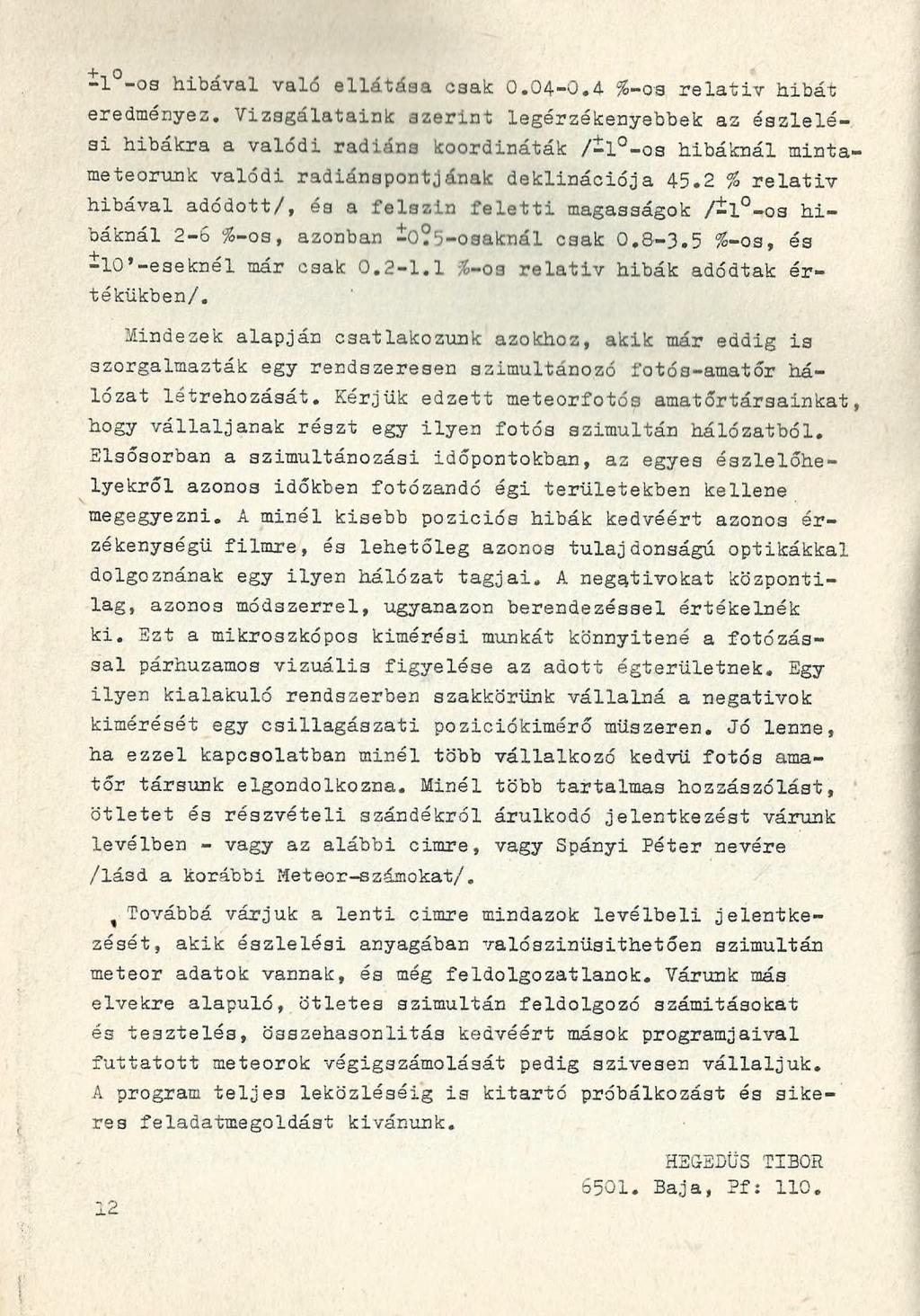 -1-03 hibával való ellátása csak 0.04-0.4. %-os relativ hibát eredményez.