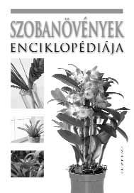 TERMÉSZETES GYÓGYMÓDOK ENCIKLOPÉDIÁJA ISBN 978-963-9701-97-7 A helyes táplálkozástól a gyógynövény-terápiákon át a homeopátiáig rengeteg hatásos és ugyanakkor szelíd gyógymódot ismertet ez a