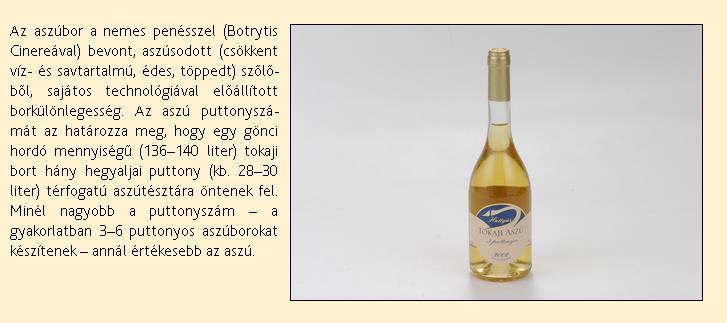 Tokaji borkülönlegességek Tokaji aszú Az