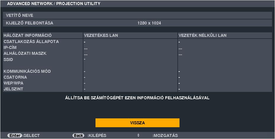 5. A projektor menüjének használata 9 Application Menu (Alkalmazás menü) A INPUT (BEVITEL) menü NETWORK (HÁLÓZAT) tételének kiválasztásakor megjelenik az APPLICATION MENU (ALKALMAZÁS MENÜ).