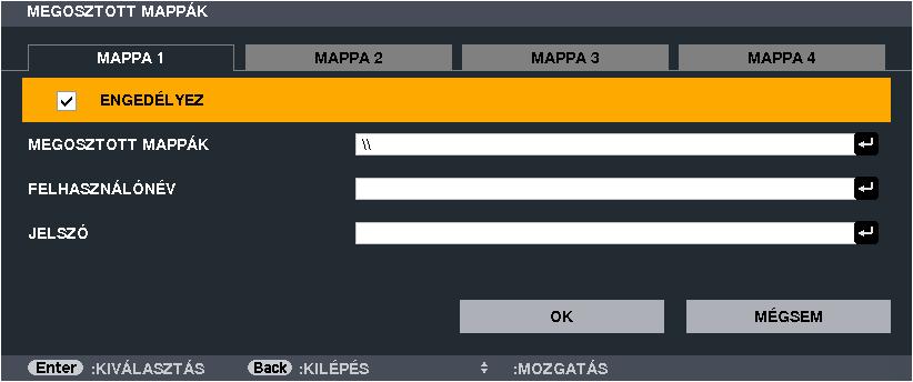 Mindaddig, amíg az OPTIONS (OPCIÓK) menü aktív, a meghajtólista nem látható. 3. Jelenítse meg a SHARED FOLDER (MEGOSZTOTT MAPPÁK) párbeszédablakot.