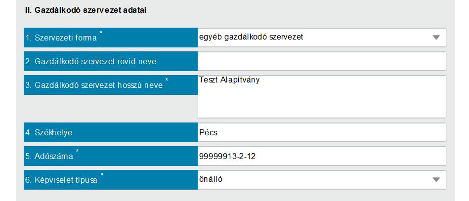 II. Gazdálkodó szervezet adatai A II. pontban a szervezet adatait kell megadni, ill.